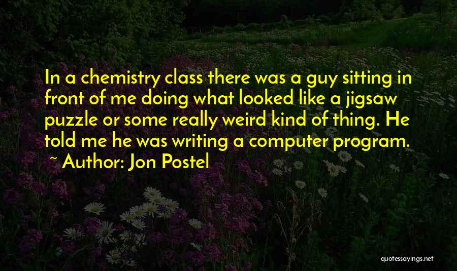 Jigsaw Puzzle Quotes By Jon Postel