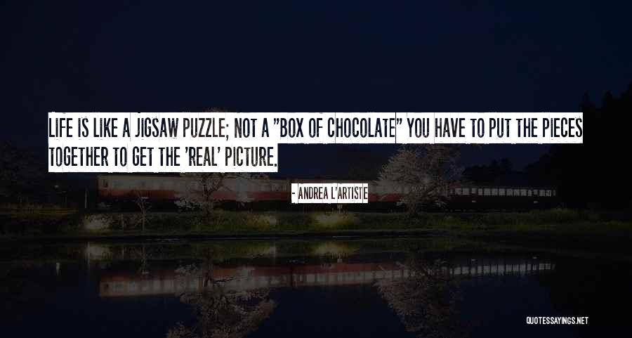 Jigsaw Quote Quotes By Andrea L'Artiste Jigsaw Quote Quotes By Andrea L'Artiste
