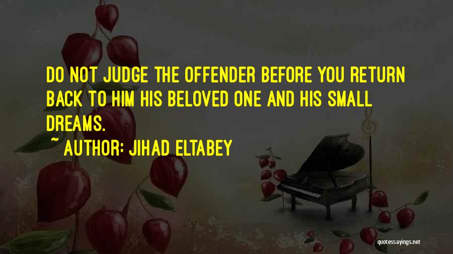 Jihad Eltabey Quotes 1900561