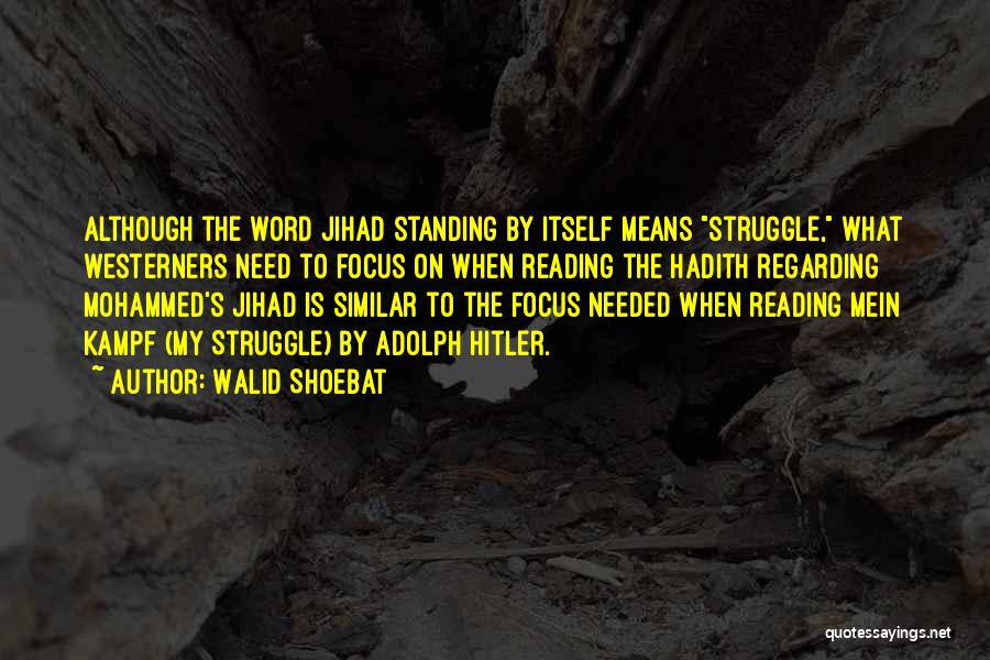 Jihad Hadith Quotes By Walid Shoebat
