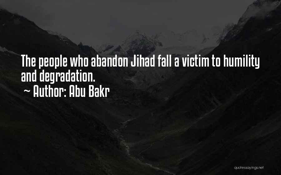 Jihad Quotes By Abu Bakr