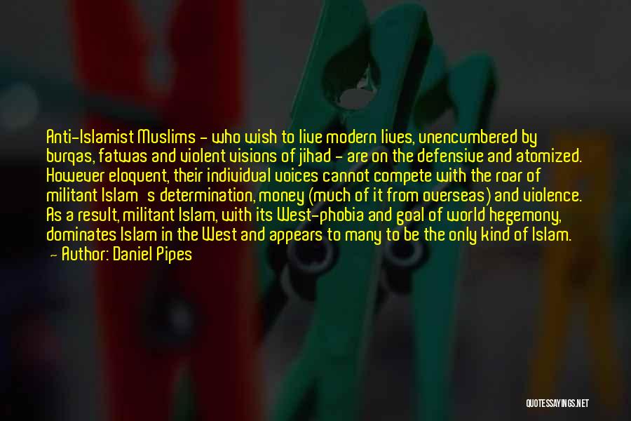 Jihad Quotes By Daniel Pipes