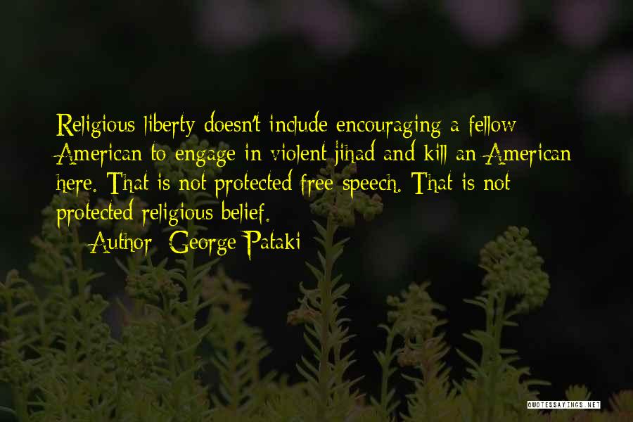 Jihad Quotes By George Pataki