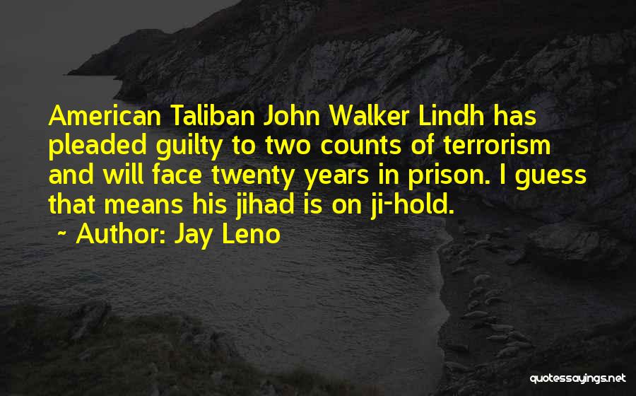Jihad Quotes By Jay Leno