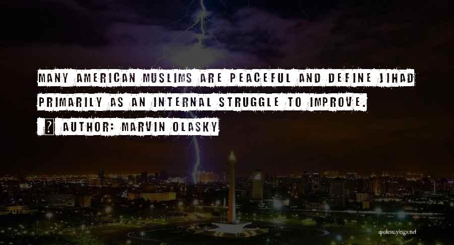 Jihad Quotes By Marvin Olasky