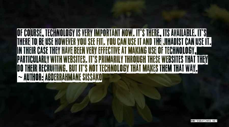 Jihadist Quotes By Abderrahmane Sissako