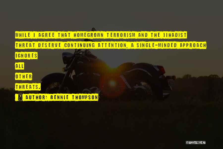 Jihadist Quotes By Bennie Thompson