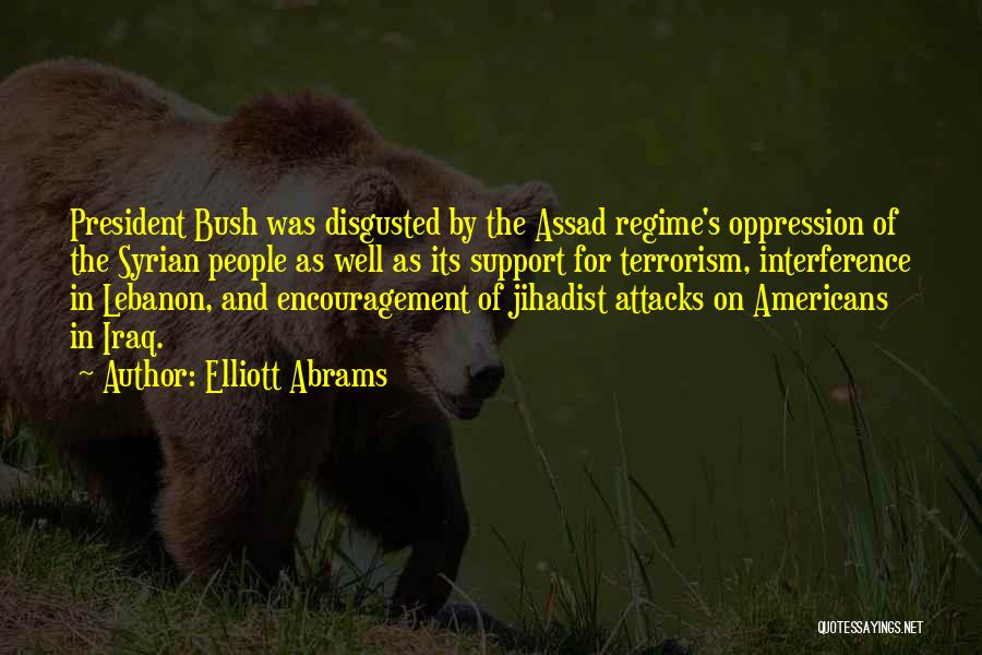 Jihadist Quotes By Elliott Abrams