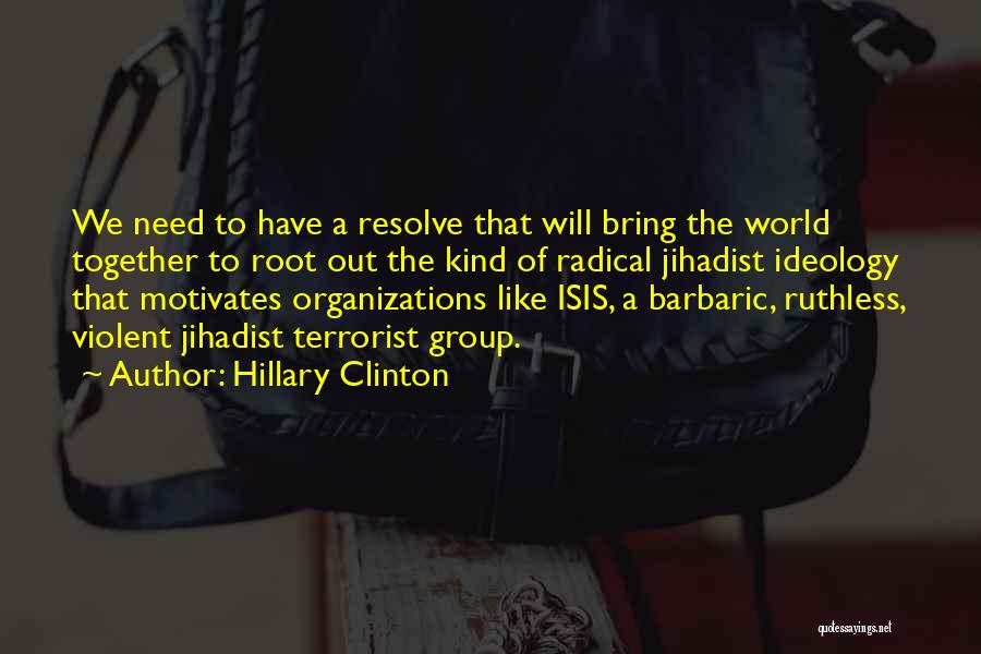 Jihadist Quotes By Hillary Clinton