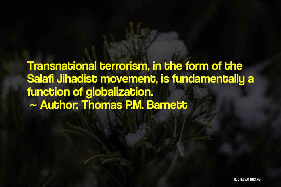 Jihadist Quotes By Thomas P.M. Barnett