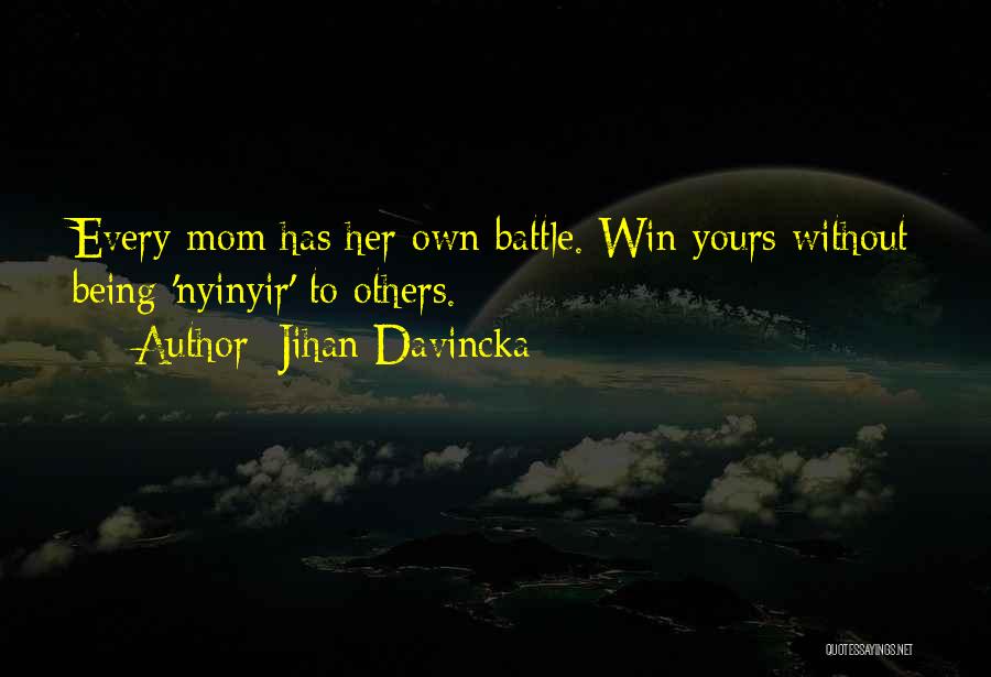 Jihan Davincka Quotes 1360518