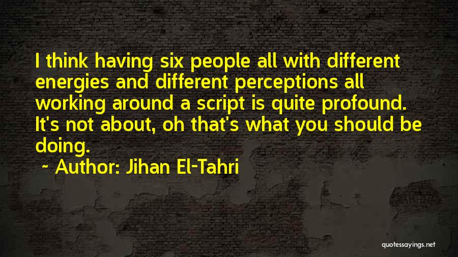 Jihan El-Tahri Quotes 1935237
