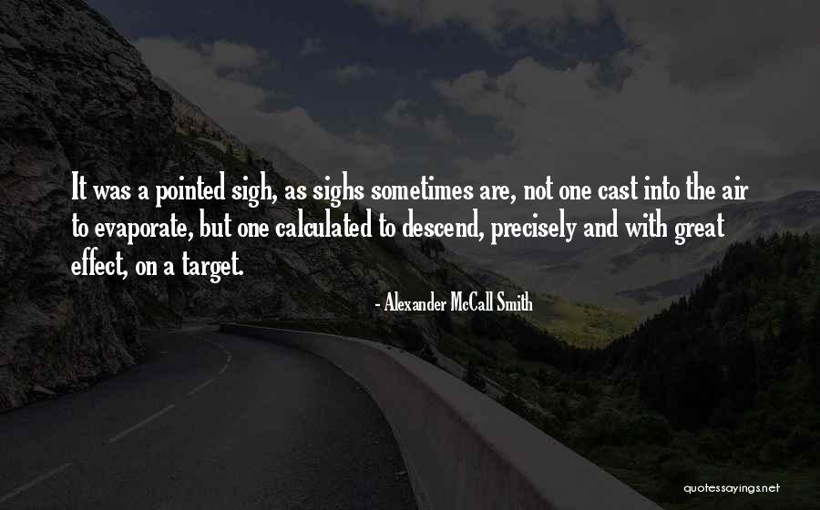 Jihan Forbes Quotes By Alexander McCall Smith Jihan Forbes Quotes By Alexander McCall Smith