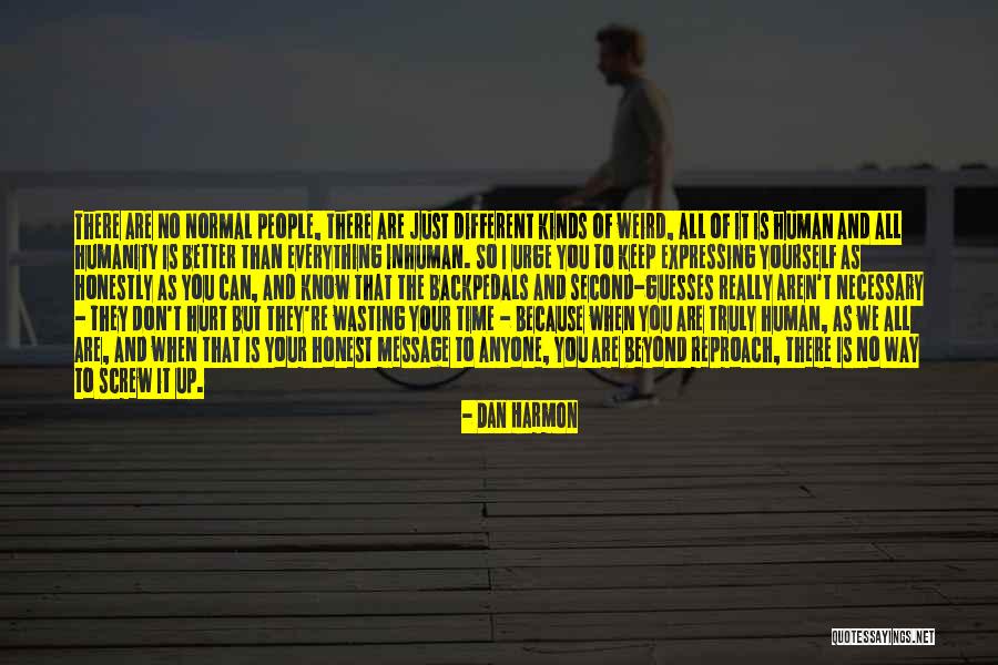Jij Bent Uniek Quotes By Dan Harmon Jij Bent Uniek Quotes By Dan Harmon