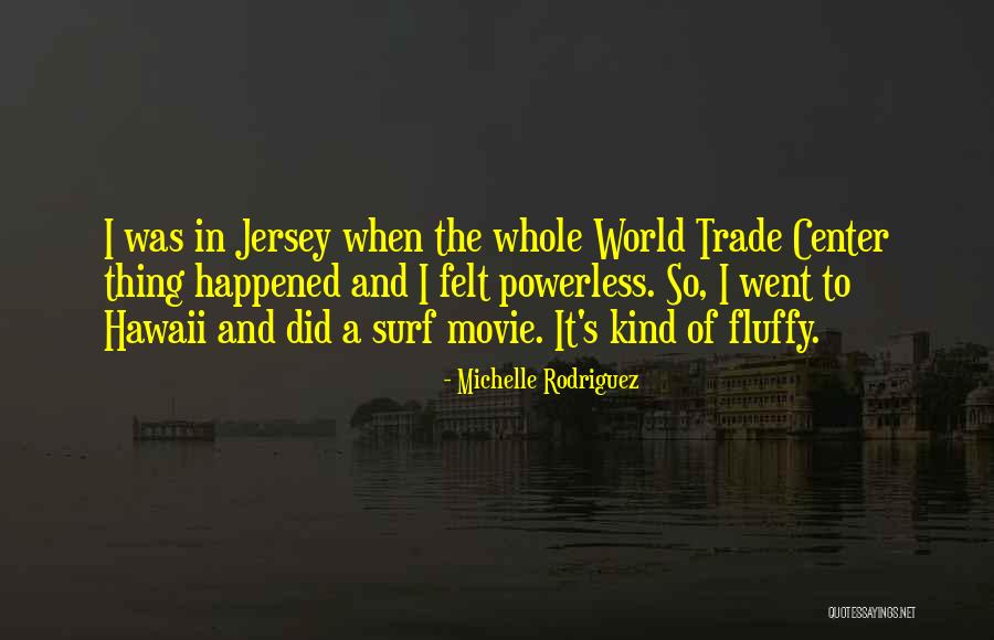 Jiji St Quotes By Michelle Rodriguez Jiji St Quotes By Michelle Rodriguez