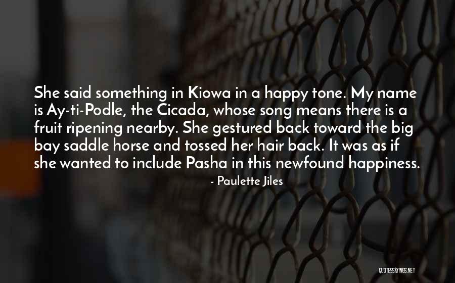 Jiles Paulette Quotes By Paulette Jiles Jiles Paulette Quotes By Paulette Jiles