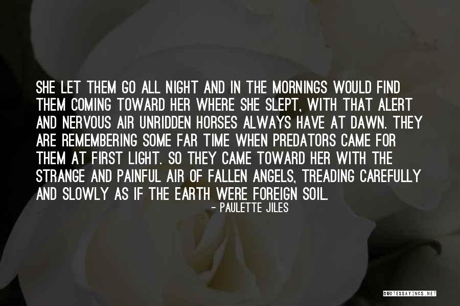 Jiles Paulette Quotes By Paulette Jiles Jiles Paulette Quotes By Paulette Jiles