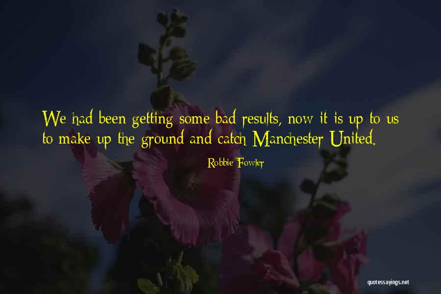 Jiles Perry Quotes By Robbie Fowler Jiles Perry Quotes By Robbie Fowler