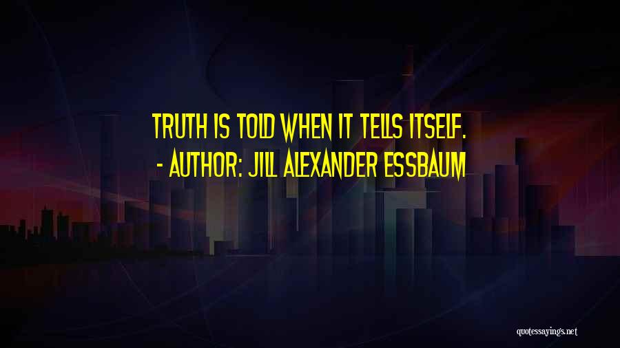 Jill Alexander Essbaum Quotes 1382743