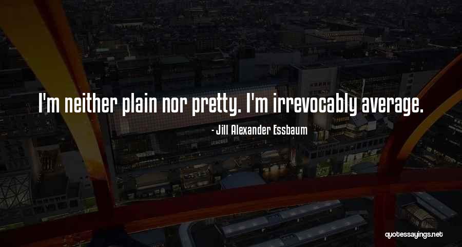 Jill Alexander Essbaum Quotes 205580