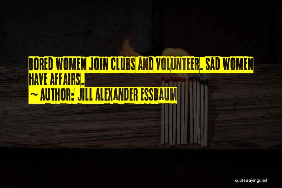 Jill Alexander Essbaum Quotes 2215307