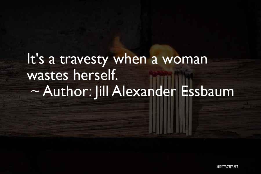 Jill Alexander Essbaum Quotes 2266634