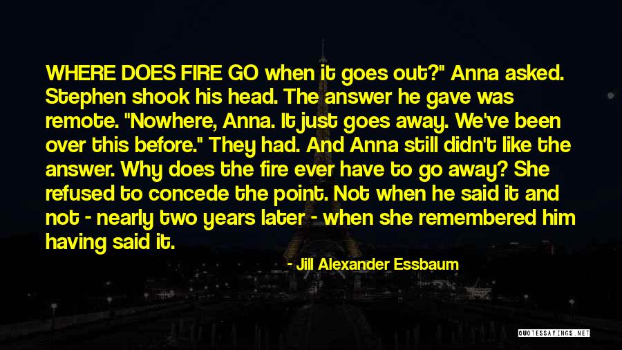 Jill Alexander Essbaum Quotes 447419