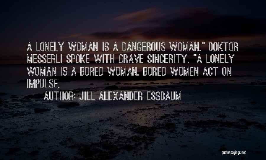 Jill Alexander Essbaum Quotes 617398