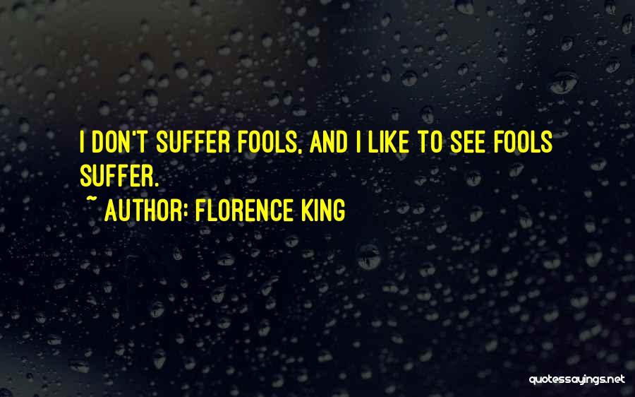 Jill And Keenan Quotes By Florence King