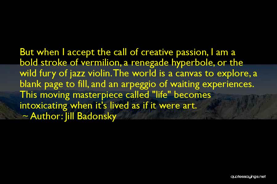Jill Badonsky Quotes 1053081