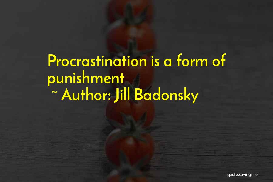 Jill Badonsky Quotes 1191499