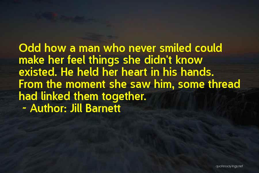 Jill Barnett Quotes 740736