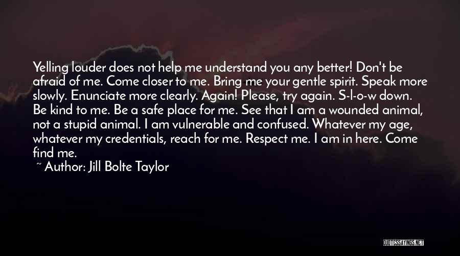 Jill Bolte Taylor Quotes 1249828