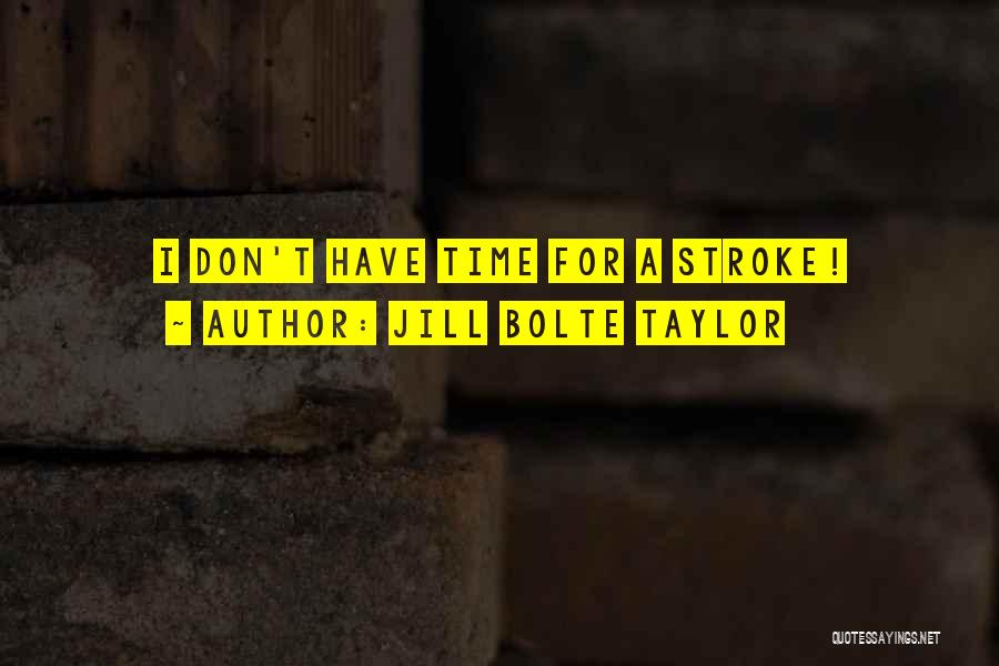 Jill Bolte Taylor Quotes 1975965 Jill Bolte Taylor Quotes 1975965