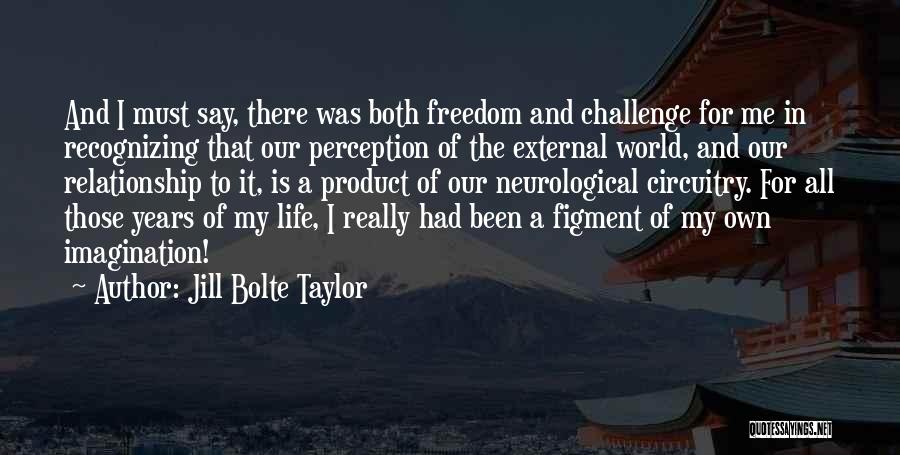 Jill Bolte Taylor Quotes 972668