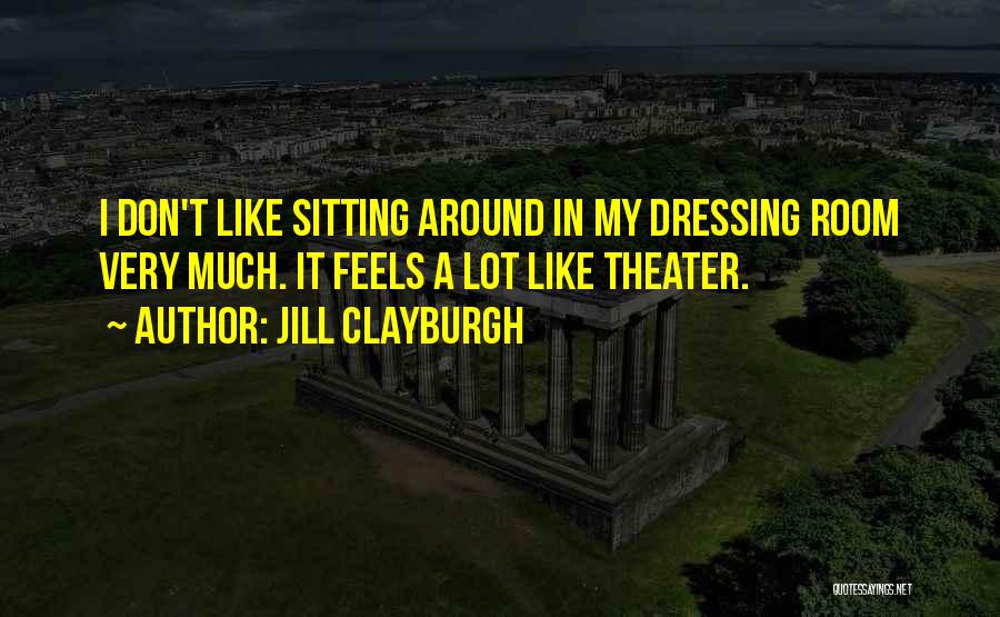 Jill Clayburgh Quotes 343099