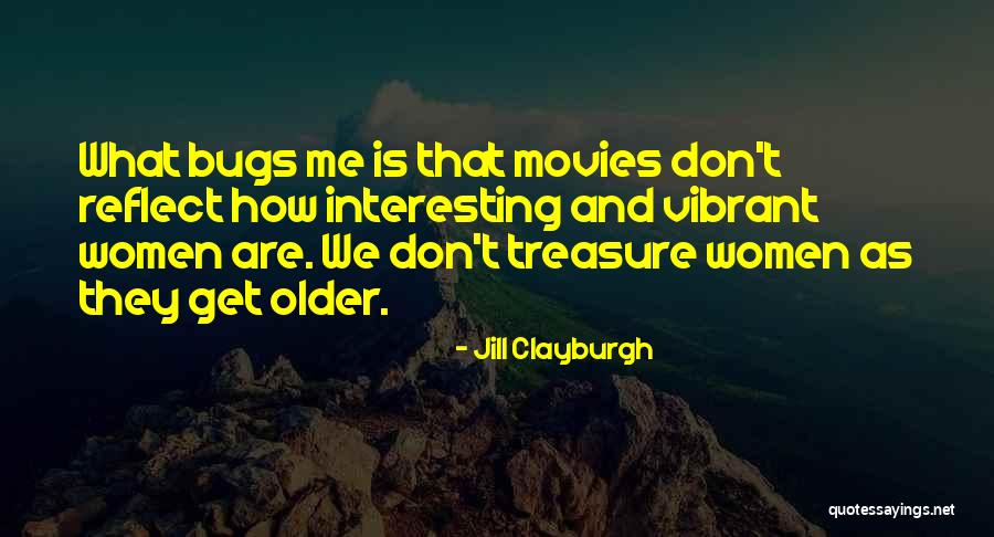 Jill Clayburgh Quotes 713987