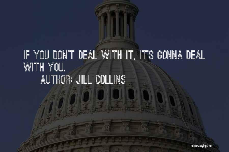 Jill Collins Quotes 97623