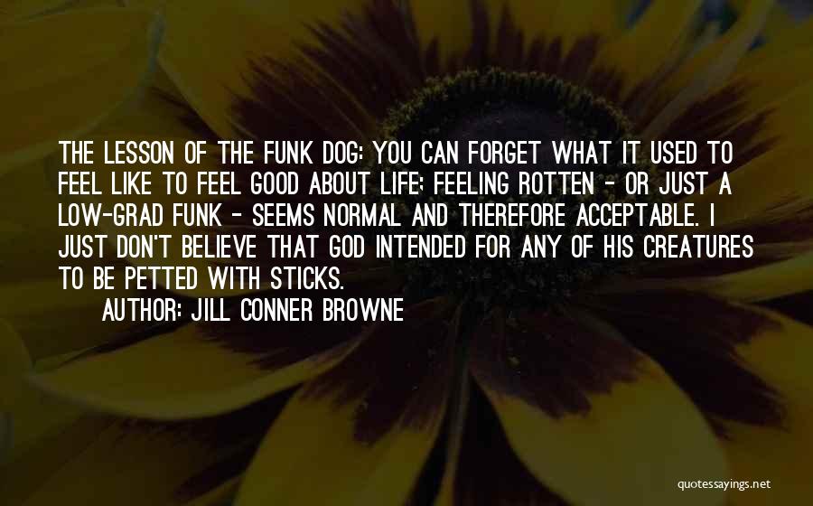 Jill Conner Browne Quotes 1104528