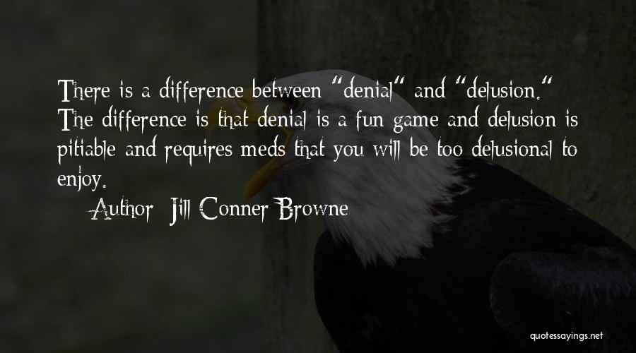 Jill Conner Browne Quotes 2028274