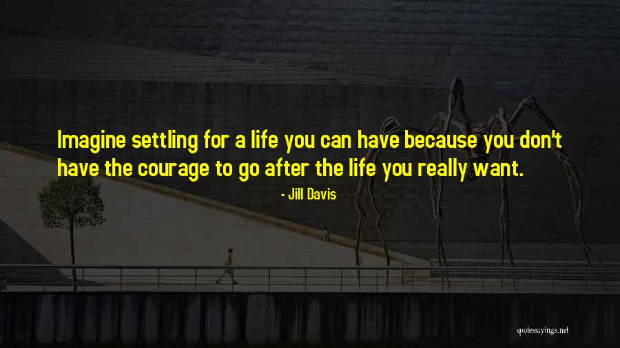 Jill Davis Quotes 268464 Jill Davis Quotes 268464
