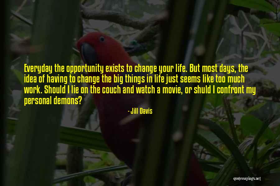 Jill Davis Quotes 933710