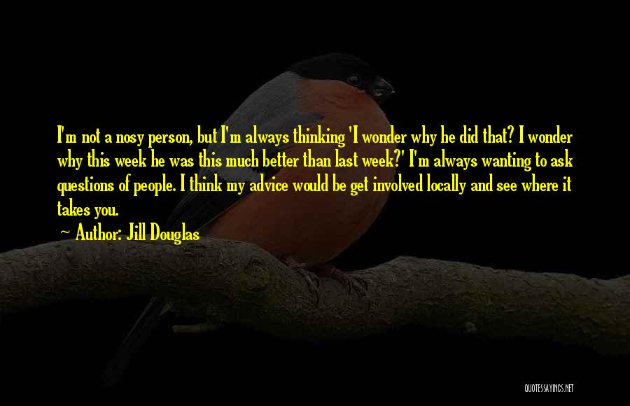 Jill Douglas Quotes 1162877