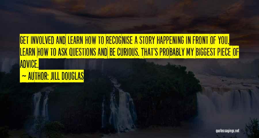 Jill Douglas Quotes 1220029