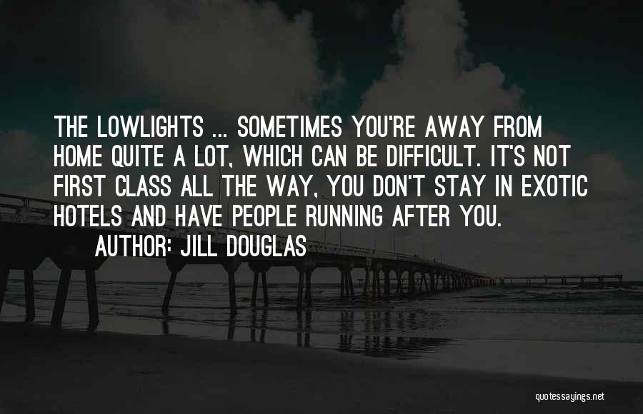 Jill Douglas Quotes 1226034