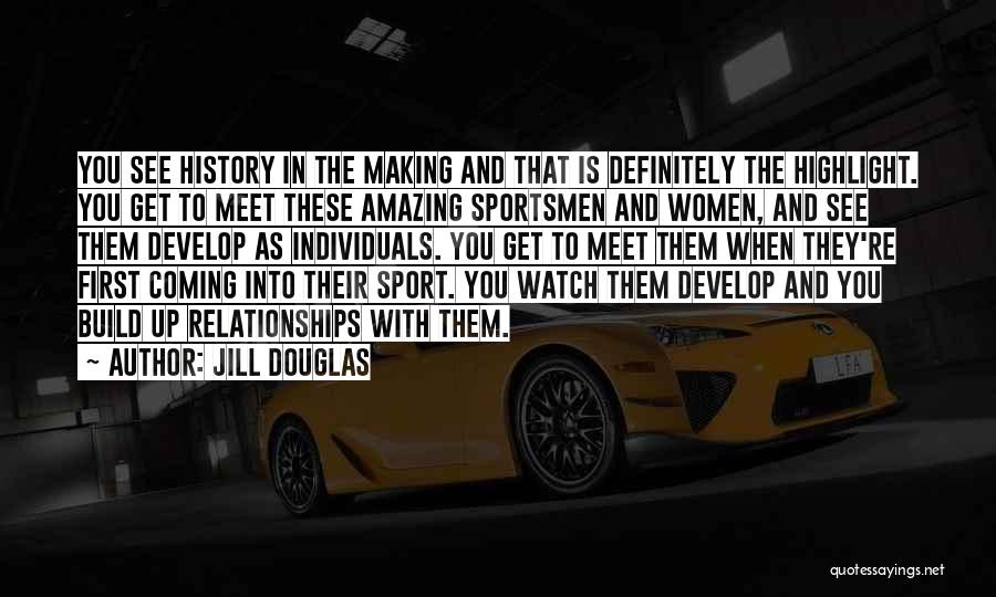 Jill Douglas Quotes 1632306