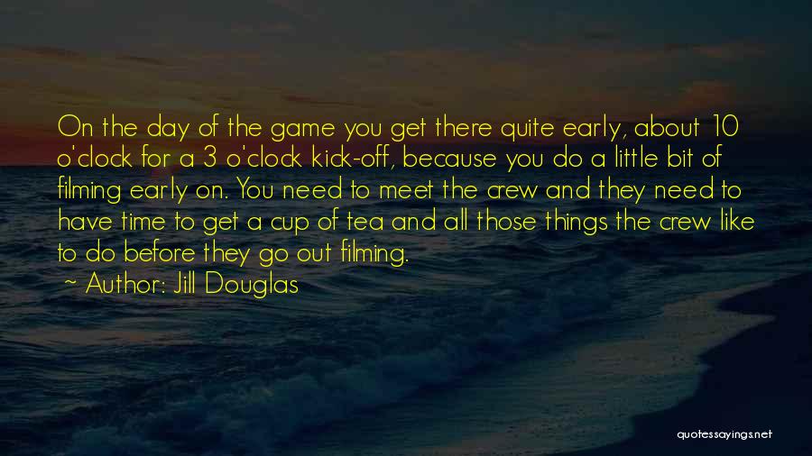 Jill Douglas Quotes 2123605