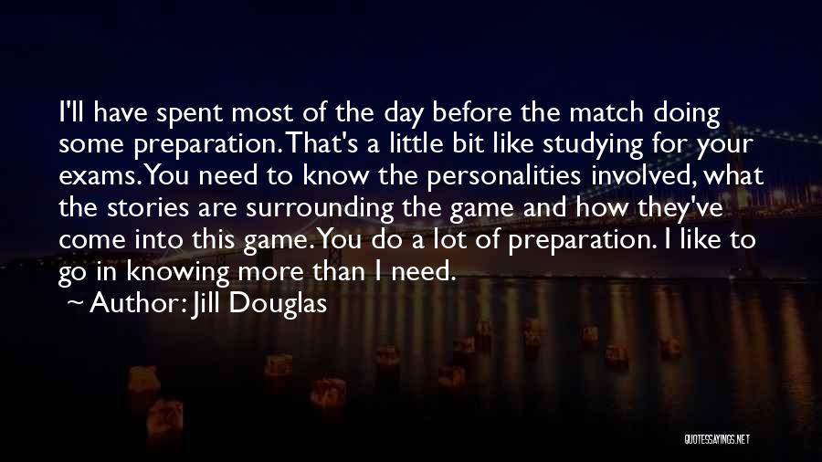 Jill Douglas Quotes 793660