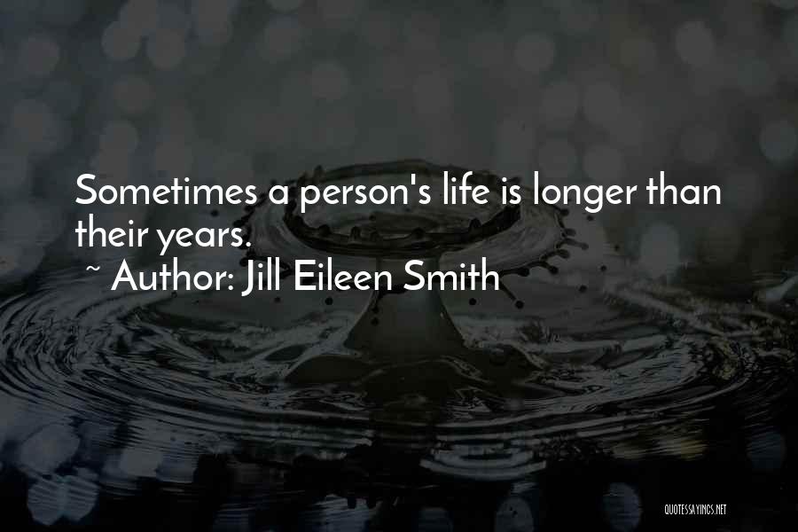 Jill Eileen Smith Quotes 933078