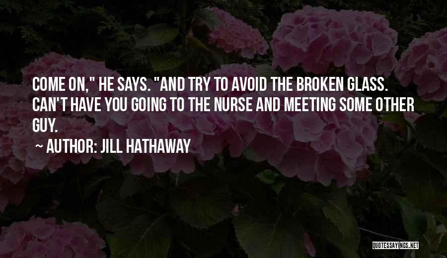Jill Hathaway Quotes 1064183